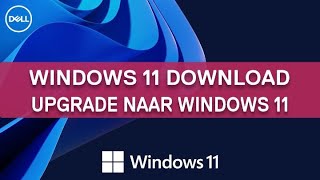 Windows 11 downloaden en installeren  Upgraden naar Windows 11 [upl. by Gnol]