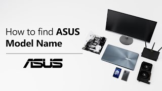 How to Find ASUS Model Name  ASUS SUPPORT [upl. by Ahsotal]