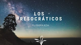 Los presocráticos Filosofía IEDA [upl. by Adniralc476]