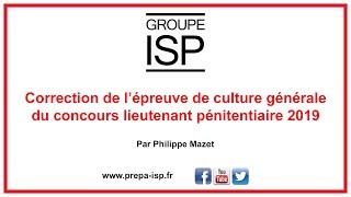 Correction de lépreuve de Culture générale du concours 2019 de Lieutenant pénitentiaire [upl. by Lashond881]