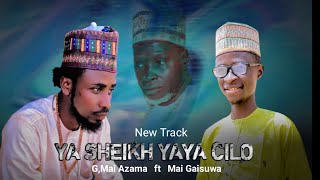 G MAI AZAMA FT MAI GAISUWA GOMBEYA SHEIKH YAYA CILO OFFICIAL MUSIC [upl. by Olinad679]