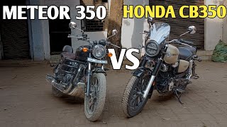 Honda CB 350 vs Royal Enfield Meteor 350  महा मुकाबला  PoweronTorque [upl. by Ahsitram]