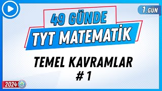 Temel Kavramlar 1  49 Günde TYT Matematik Kampı 1Gün  2024  Rehber Matematik [upl. by Emerej508]