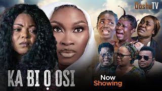 KA BI O OSI  Yoruba Movie 2024 Drama Abebi Anike Kenny George Bimbo Oshin Ayo Olaiya [upl. by Etennaej]