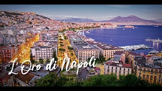 LOro di Napoli i suggerimenti di viaggio di Caldana Europe Travel [upl. by Brear]