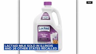 Lactaid milk recalled in Illinois 26 other states [upl. by Salazar]