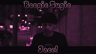 Jace  Boogie Sugie slowed [upl. by Fedak914]