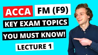 ⭐️ ACCA FINANCIAL MANAGEMENT LECTURE 1  KEY TOPICS YOU NEED TO KNOW BEFORE YOUR EXAM ⭐️ ACCA F9 [upl. by Rodrick]