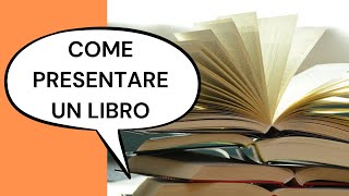 COME PRESENTARE UN LIBRO 💬 [upl. by Dallman]