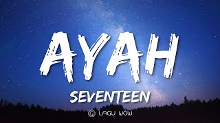 SEVENTEEN  Ayah Lyrics Aku Hanya Memanggilmu Ayah [upl. by Llenrep]