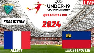 France vs Liechtenstein UEFA Euro U19 Qualification 2024 Match Preview Prediction [upl. by Pall]