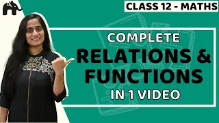 Relation and Function Class 12 Maths  NCERT Chapter 1  CBSE JEE  One Shot हिंदी में [upl. by Tiffy132]