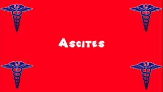 Pronounce Medical Words ― Ascites [upl. by Octavius]