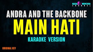 Andra And The BackBone  Main Hati Karaoke Version [upl. by Nnyleak848]