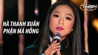 Hà Thanh Xuân  Phận Má Hồng Y Vân PBN 122 [upl. by Elly]