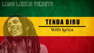 TENDA BIRU with lyrics reggae version [upl. by Milburn]