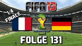 Lets Play FIFA 13  Karrieremodus deutsch 131  Frankreich vs Deutschland WM 14  14 Finale [upl. by Llehcim579]