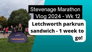 Stevenage Marathon Training Vlog Week 12 with Letchworth parkrun sandwich [upl. by Trebleda]