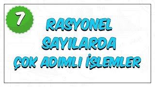 7 Sınıf Matematik  Rasyonel Sayılarda Çok Adımlı İşlemler [upl. by Akimrej746]