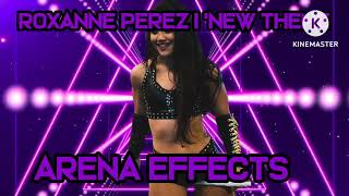 WWE Roxanne Perez New Theme Arena Effects [upl. by Behrens254]