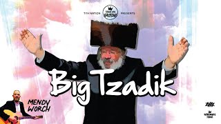 Every Yids a Big Tzadik  Mendy Worch  TYH Nation [upl. by Latrice]