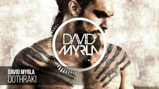 David Myrla  Dothraki Original Mix [upl. by Georgina]