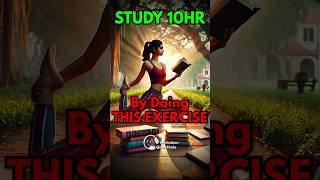 3 Scientific Exercise to Study 10 Hour 🔥 बिना थके पढ़ो studytip studymotivation [upl. by Attevaj]