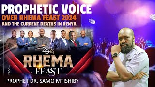 PROPHETIC VOICE OF GOD OVER RHEMA FEAST 2024  PROPHET DR SAMO MTISHIBY [upl. by Nyladgam400]