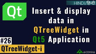 QTreeWidget Part 1  Insert amp display data in QTreeWidget  Qt C Tutorial 26 [upl. by Dunning387]