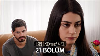 Gelin 21Bölüm  Behind the Veil Episode 21 [upl. by Ephrem]