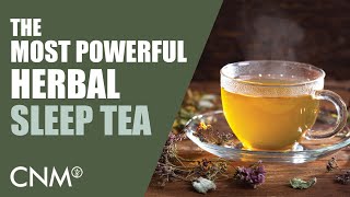 The Most POWERFUL Sleep Tea Medical Herbalist Guide amp Recipe [upl. by Riamu]