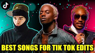 BEST SONGS FOR TIK TOK EDITS 🔥 [upl. by Abrahams350]