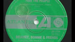 Delaney Bonnie amp Friends  Free The People  1970  Atlantic AK3704 [upl. by Sherill]