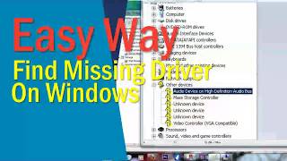 Missing Driver  The easy way how to find and download missing driver windows 7 8 1 10 [upl. by Pelaga]