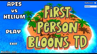 Apes vs Helium  First Person Bloons TD 6  Download and Play [upl. by Nwahsaj]