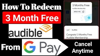 3 Month Free Audible Membership  Gpay audible coupon of 3 month [upl. by Earlene305]