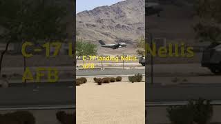 Nellis AFB C17 landing planespotting fighterjet cargoplane [upl. by Ynttirb164]