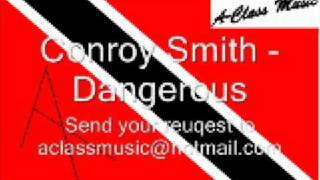 Conroy Smith  Dangerous [upl. by Stanway]