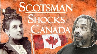 The Scotsman Who Wasnt Scottish in Canada [upl. by Asabi564]