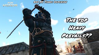 THE TOP HEAVY PREVAILS Rep 80 Tiandi Dominion  For Honor [upl. by Sillsby143]