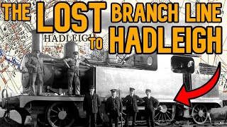 The Lost Branch Line to Hadleigh [upl. by Whiting648]