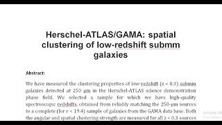 Herschel ATLAS GAMA spatial clustering of low redshift submm galaxies [upl. by Arehahs760]