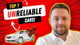 TOP 7 MOST UNRELIABLE CARS Surprising [upl. by Sualokcin]