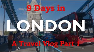 9 Days in London  A Travel Vlog Part 1 [upl. by Gawain629]