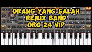 ORANG YANG SALAH  LUVIA BAND  REMIX BAND ORG 24 VIP COVER [upl. by Rainie]