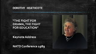 Dorothy Heathcote The Fight for Drama The Fight for Education 1989 [upl. by Kalindi963]