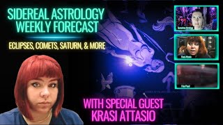 Sidereal Astrology Weekly Forcast w Krasi Attasio  True Sky Astrology New Moon Forecast  Eclipse [upl. by Nemzaj]