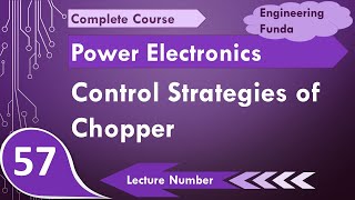 Control Strategies of Chopper  PWM of controlling  Frequency controlling  Current controlling [upl. by Abehshtab]