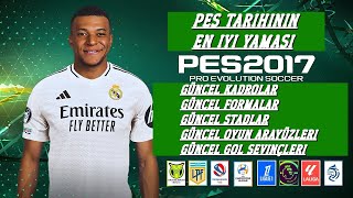 ⚽ Pes 2017 Efsane Ücretsiz Yama ⚽ Son Transferler Stadyumlar Yüzler ve Arayüz Güncellemeleri ⚽ [upl. by Rednasyl893]