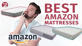 The Best Amazon Mattresses  Our Top 7 Picks [upl. by Assiruam64]